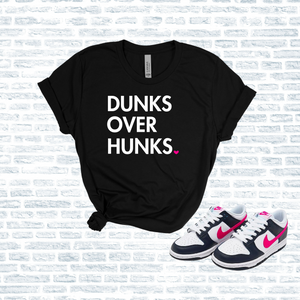 Dunks over Hunks