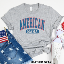 Load image into Gallery viewer, American Mama
