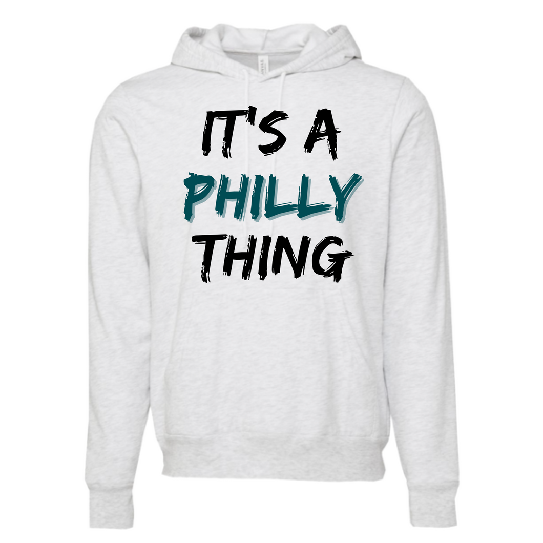 It's a Philly Thing Hoodie